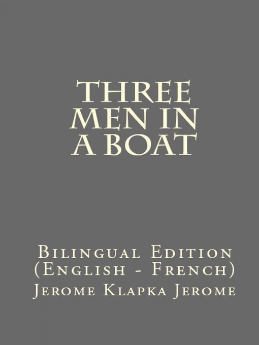 Title details for Three Men In a Boat by Jerome Klapka Jerome - Available